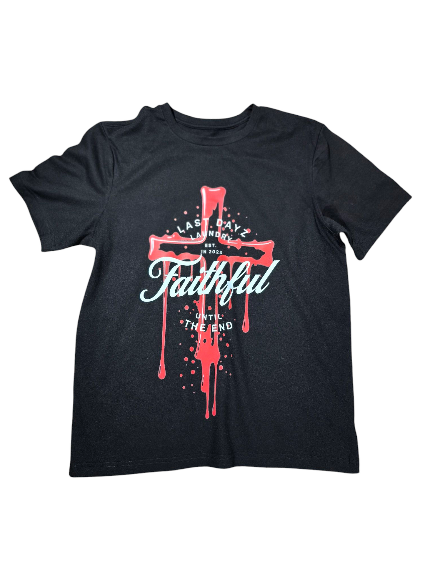 Last Dayz Laundry Short Sleeve T-Shirt "Faithful"